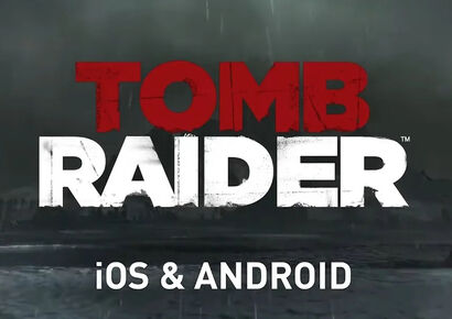 تجربه بی‌نظیر Tomb Raider حالا روی موبایل