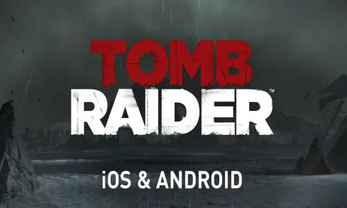 تجربه بی‌نظیر Tomb Raider حالا روی موبایل