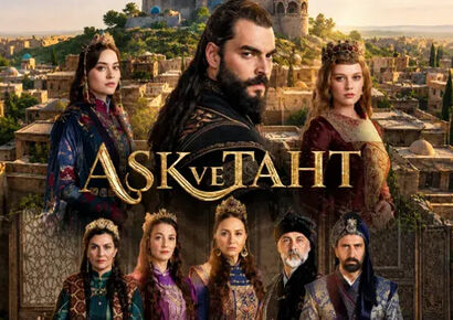 بازیگران سریال ترکی عشق و تخت (Aşk ve Taht)