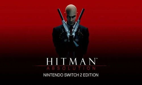 بازی Hitman: Absolution هفته آینده برای نینتندو سوییچ ۲ عرضه می‌شود